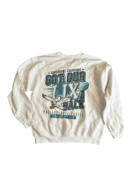 Got Our LIX Back Sweatshirt (Men's Large)